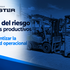 Gestión del riesgo en activos productivos – Como garantizar la continuidad operacional